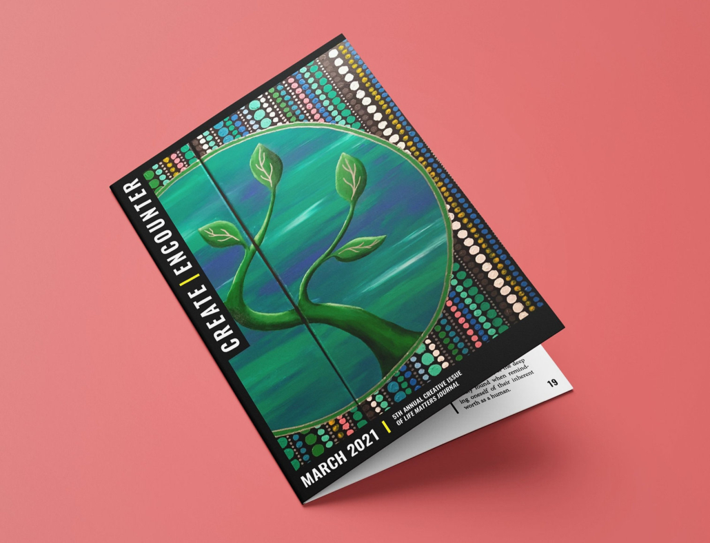 Create | Encounter edition of Life Matters Journal