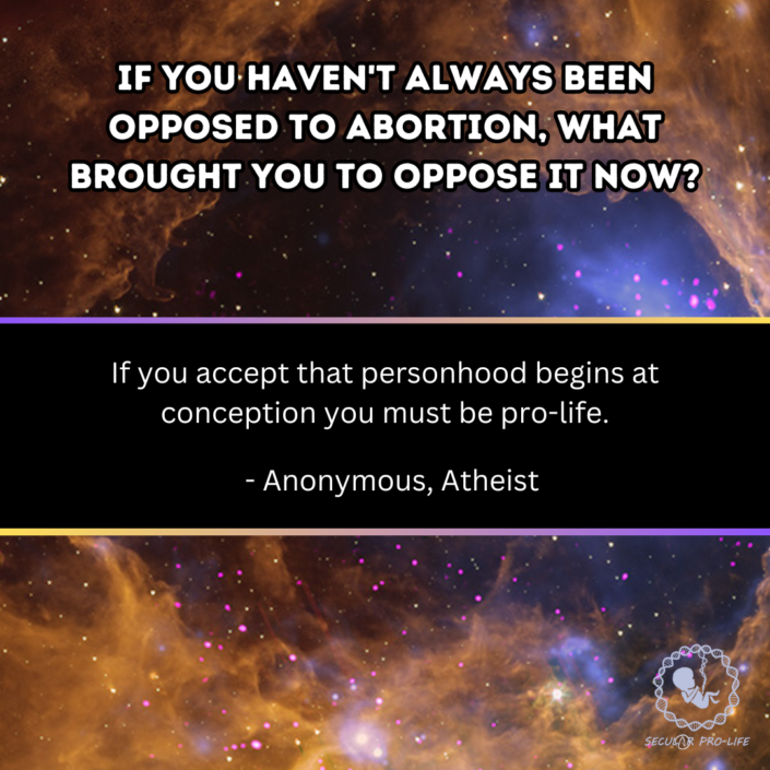 Personhood at conception makes you pro-life Personhood at conception makes you pro-life