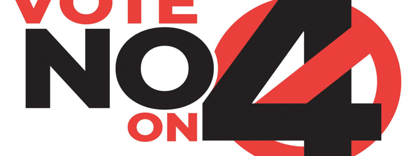 Vote NO on 4